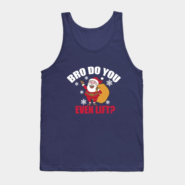 Do You Even Lift bro Tank Top by clothspring